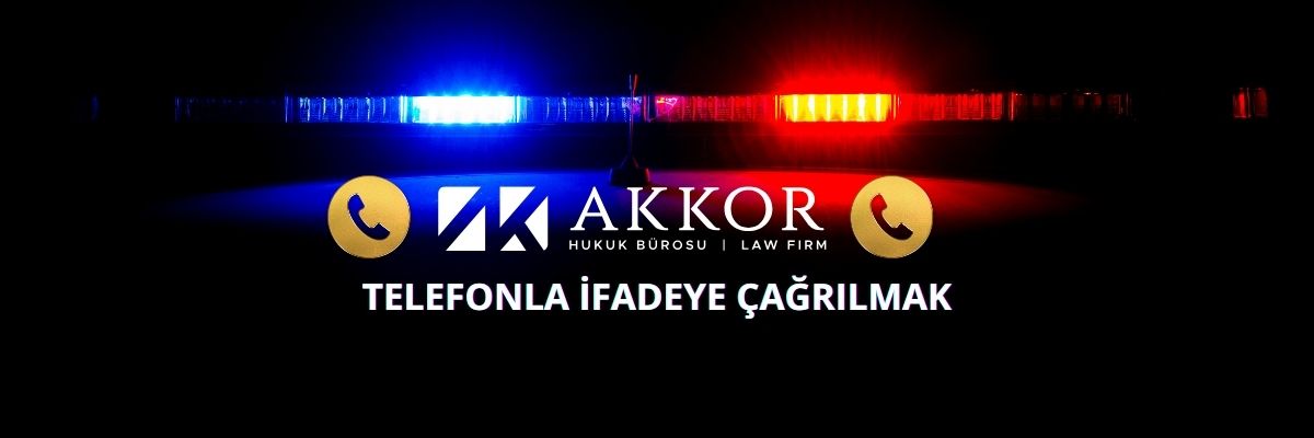 Telefonla İfadeye Çağrılma